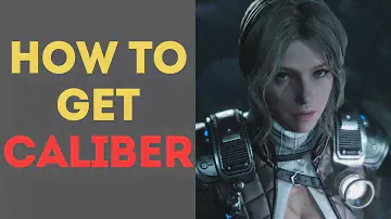 How to Get Caliber in The First Descendant